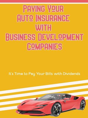 cover image of Paying Your Auto Insurance with Business Development Companies